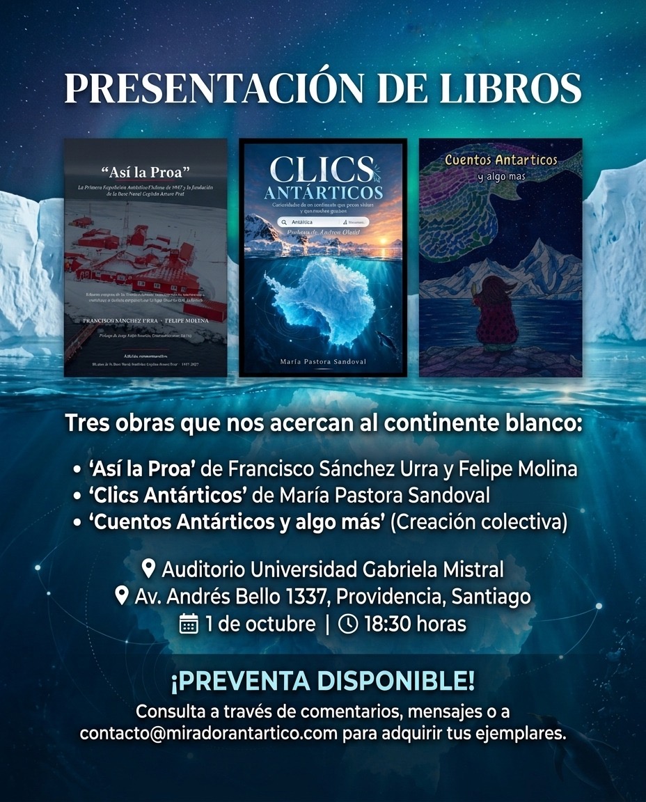 De la proa de 1947 a los clics de hoy: tres libros antárticos se presentan en Santiago y ponen rumbo a Punta Arenas